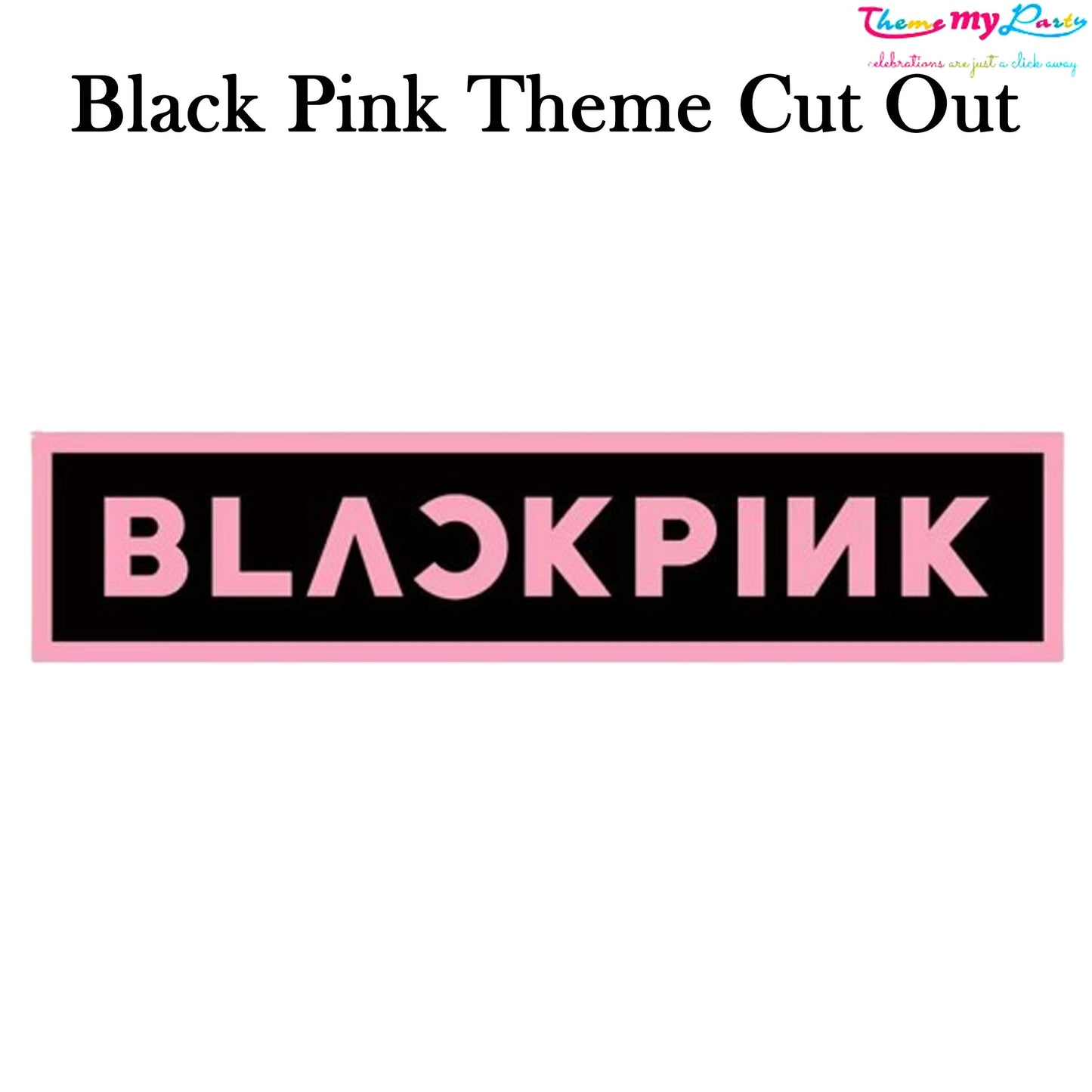 Black Pink Theme Birthday Party Cutout