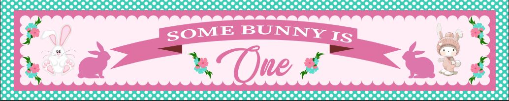 Some Bunny Is One Birthday Party Long Banner for Decoration