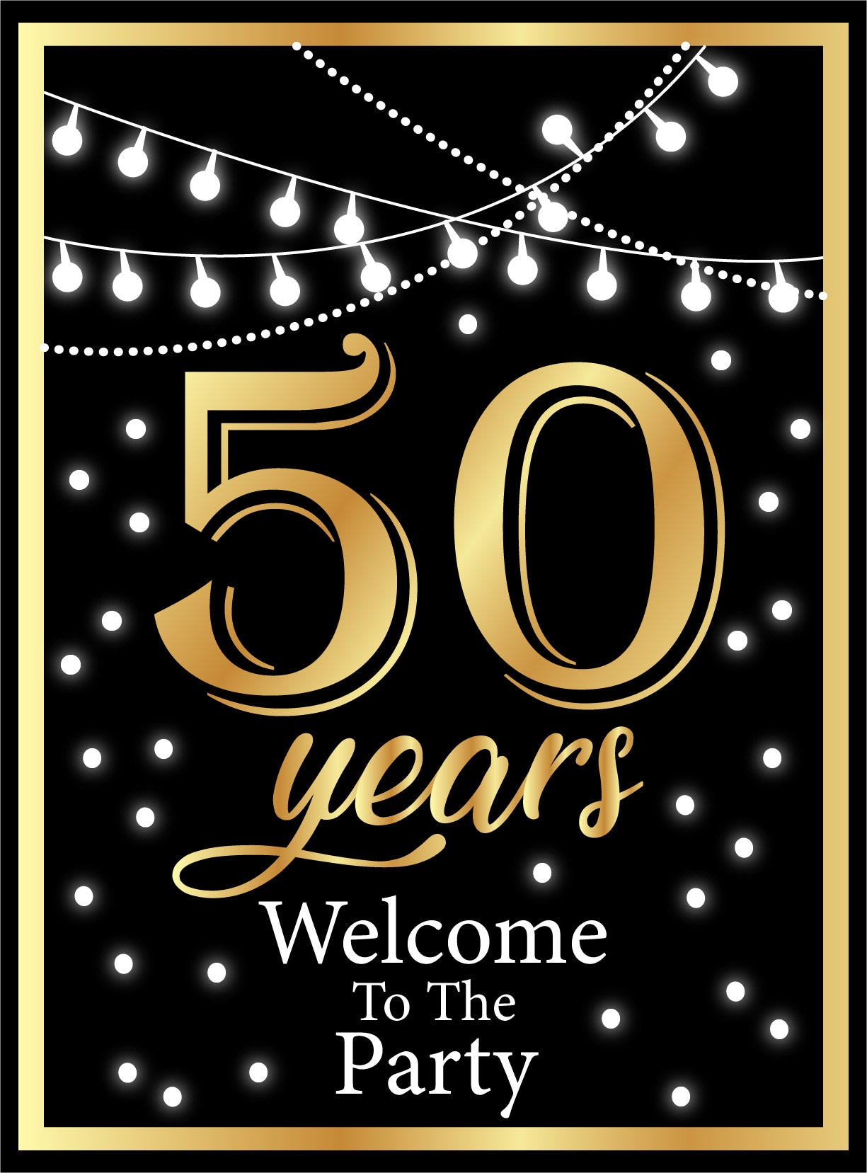 50th Anniversary Party Welcome Board For Decorations