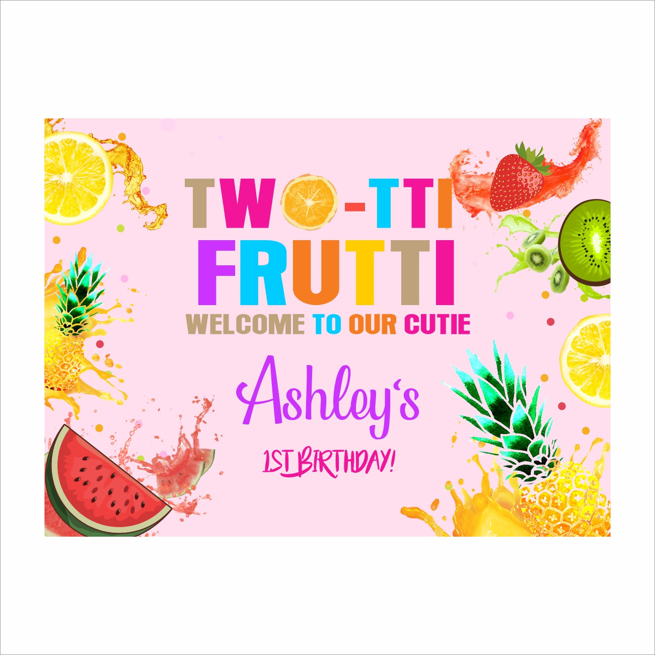 Twotti Fruity Theme Birthday Party Welcome Board