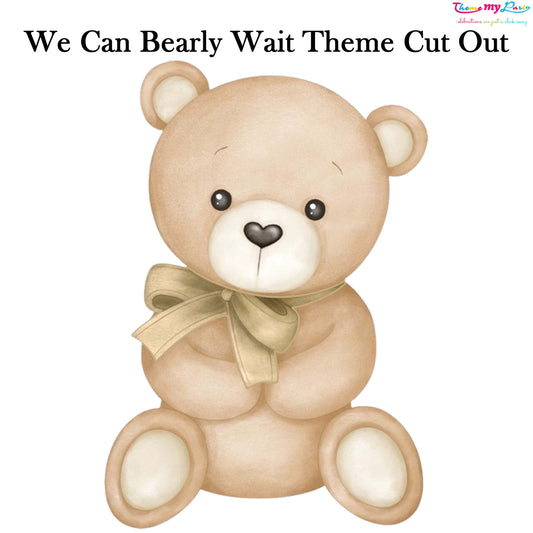 We Can Bearly Wait Baby Shower Party Cutout