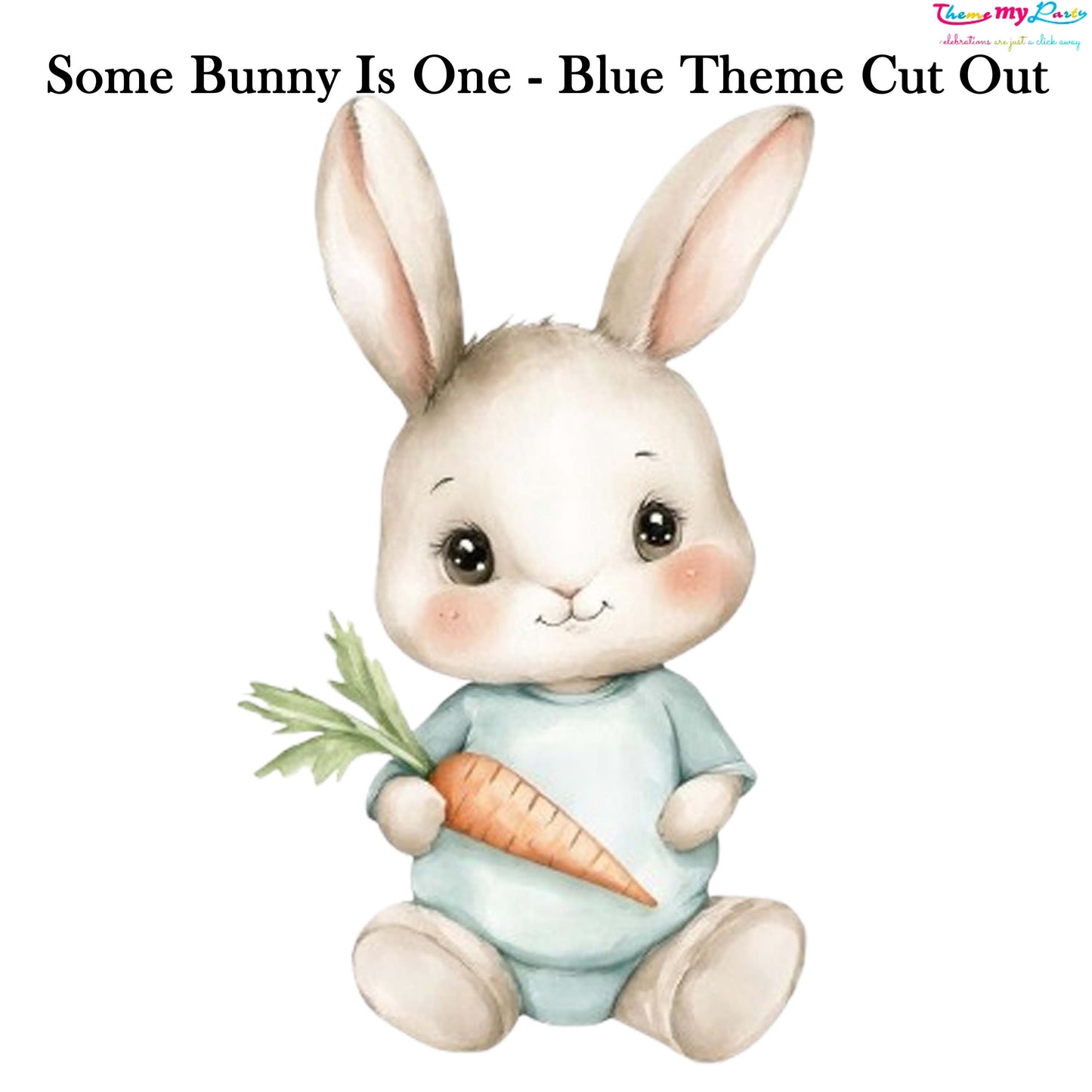 Some Bunny Is One Theme Birthday Party Cutout