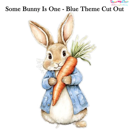 Some Bunny Is One Theme Birthday Party Cutout