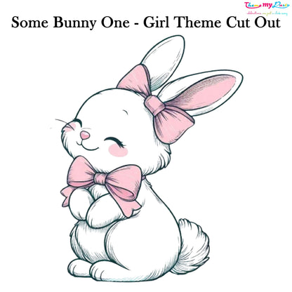 Some Bunny Is One Theme Birthday Party Cutout