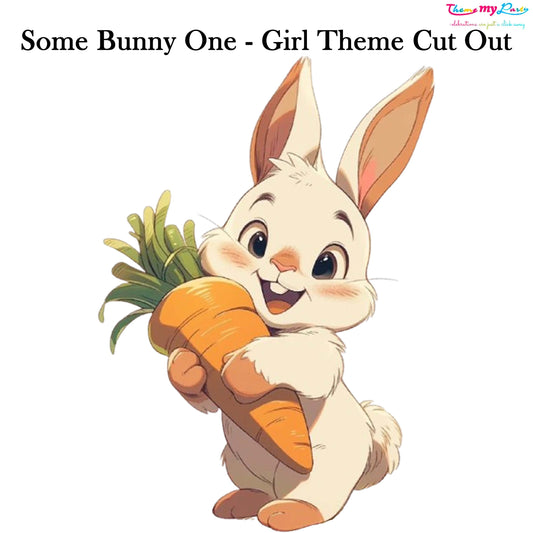 Some Bunny Is One Theme Birthday Party Cutout