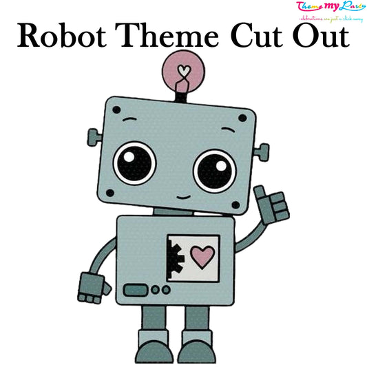 Robot Birthday Theme Birthday Party Cutout