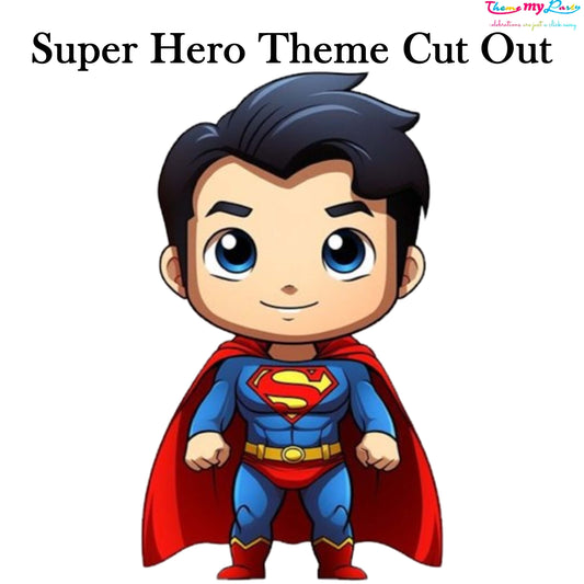 Super Hero Theme Birthday Party Cutout