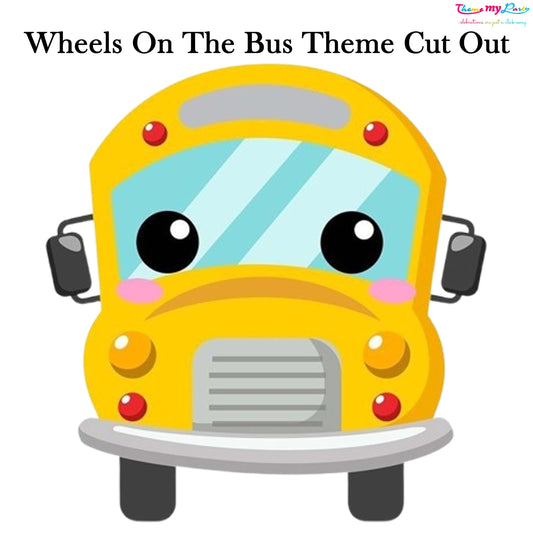 Wheel On The Bus Theme Birthday Party Cutout