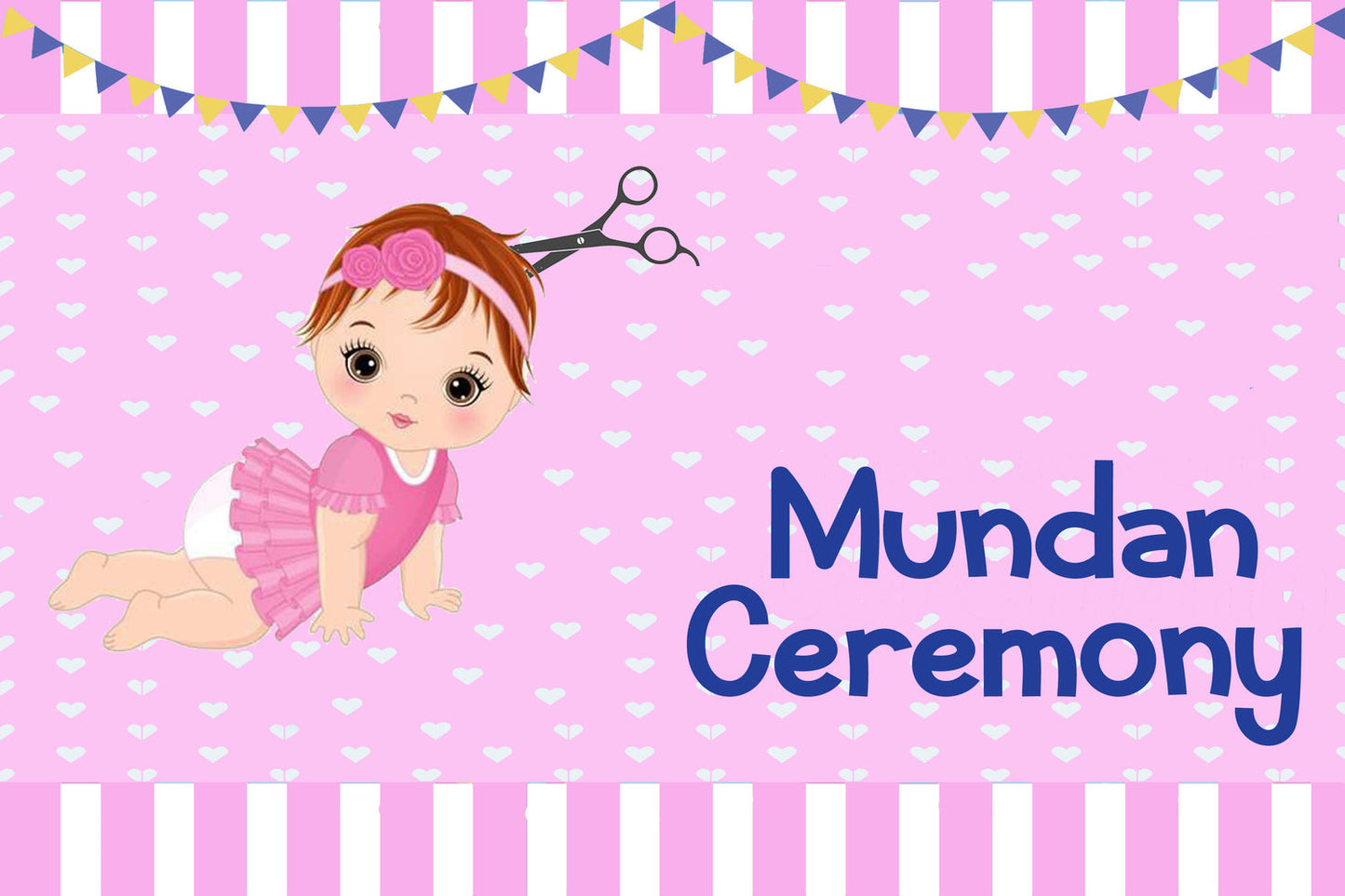 Mundan Ceremony / My First Haircut Girls Party Backdrop Banner