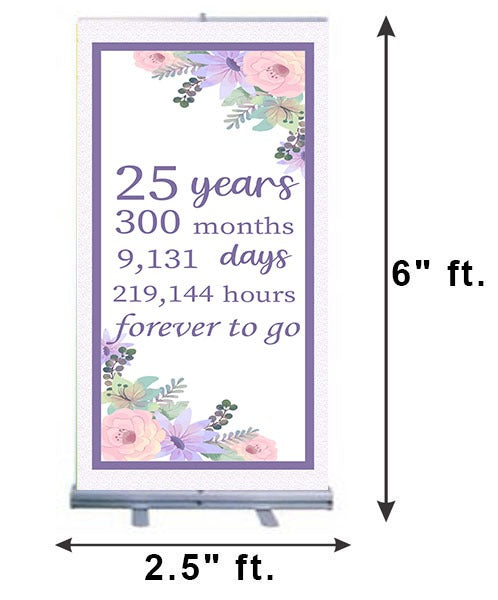 25th Anniversary  Customized Welcome Banner Roll up Standee (with stand)