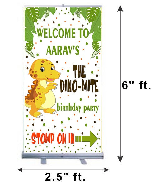 Dino Mite Customized Welcome Banner Roll up Standee (with stand)