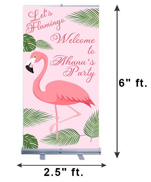 Flamingo Customized Welcome Banner Roll up Standee (with stand)
