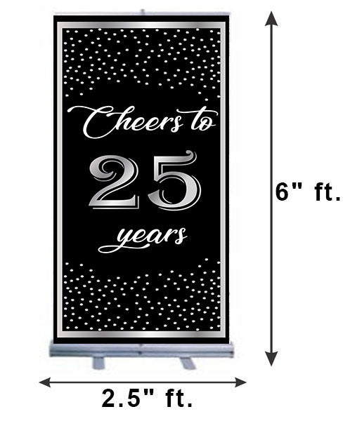 25th Anniversary  Customized Welcome Banner Roll up Standee (with stand)