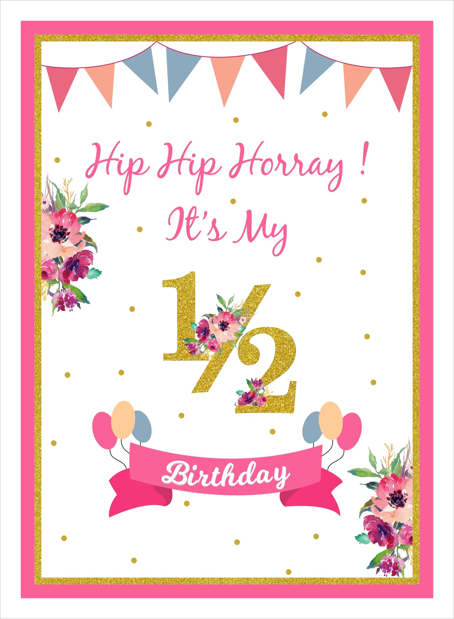 Half Birthday  Poster Decoration/Photo Prop